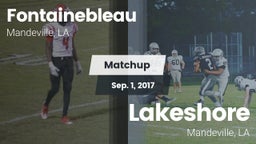 Matchup: Fontainebleau vs. Lakeshore  2017