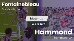 Matchup: Fontainebleau vs. Hammond  2017