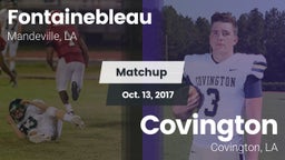 Matchup: Fontainebleau vs. Covington  2017