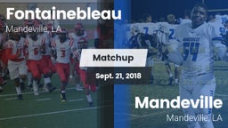 Matchup: Fontainebleau vs. Mandeville  2018