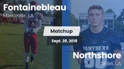 Matchup: Fontainebleau vs. Northshore  2018