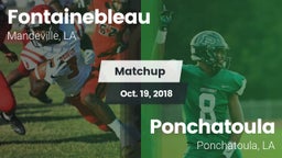 Matchup: Fontainebleau vs. Ponchatoula  2018