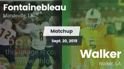 Matchup: Fontainebleau vs. Walker  2019