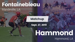 Matchup: Fontainebleau vs. Hammond  2019