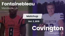 Matchup: Fontainebleau vs. Covington  2019