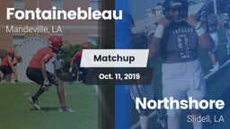 Matchup: Fontainebleau vs. Northshore  2019