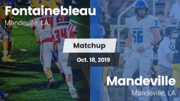Matchup: Fontainebleau vs. Mandeville  2019