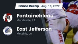 Recap: Fontainebleau  vs. East Jefferson  2022