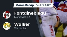 Recap: Fontainebleau  vs. Walker  2022