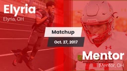 Matchup: Elyria vs. Mentor  2017