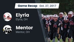 Recap: Elyria  vs. Mentor  2017