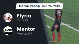 Recap: Elyria  vs. Mentor  2018