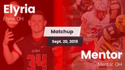 Matchup: Elyria vs. Mentor  2019