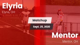 Matchup: Elyria vs. Mentor  2020