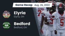 Recap: Elyria  vs. Bedford  2022