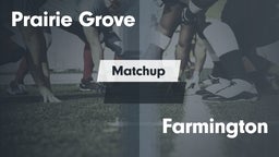 Matchup: Prairie Grove vs. Farmington  - Boys Varsity Football 2016