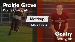 Matchup: Prairie Grove vs. Gentry  2016