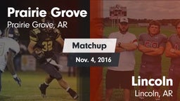 Matchup: Prairie Grove vs. Lincoln  2016