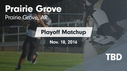 Matchup: Prairie Grove vs. TBD 2016