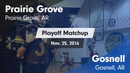 Matchup: Prairie Grove vs. Gosnell  2016