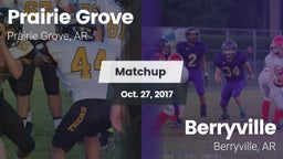 Matchup: Prairie Grove vs. Berryville  2017