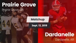 Matchup: Prairie Grove vs. Dardanelle  2019