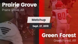 Matchup: Prairie Grove vs. Green Forest  2019