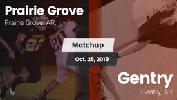 Matchup: Prairie Grove vs. Gentry  2019