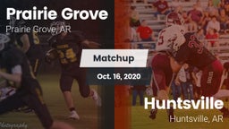 Matchup: Prairie Grove vs. Huntsville  2020