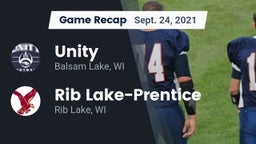 Recap: Unity  vs. Rib Lake-Prentice  2021