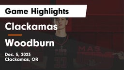 Clackamas  vs Woodburn  Game Highlights - Dec. 5, 2023