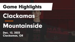 Clackamas  vs Mountainside  Game Highlights - Dec. 12, 2023
