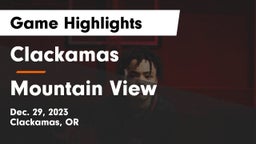 Clackamas  vs Mountain View  Game Highlights - Dec. 29, 2023