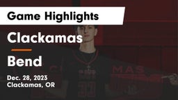 Clackamas  vs Bend  Game Highlights - Dec. 28, 2023