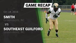 Recap: Smith  vs. Southeast Guilford  2016