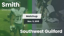 Matchup: Smith vs. Southwest Guilford 2018