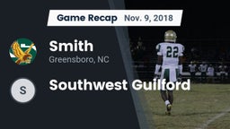 Recap: Smith  vs. Southwest Guilford 2018