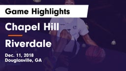 Chapel Hill  vs Riverdale  Game Highlights - Dec. 11, 2018