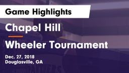 Chapel Hill  vs Wheeler Tournament Game Highlights - Dec. 27, 2018