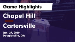 Chapel Hill  vs Cartersville  Game Highlights - Jan. 29, 2019