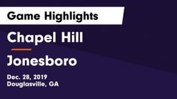 Chapel Hill  vs Jonesboro  Game Highlights - Dec. 28, 2019