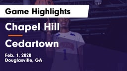 Chapel Hill  vs Cedartown  Game Highlights - Feb. 1, 2020