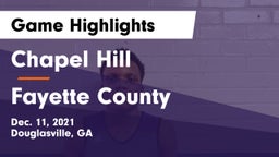 Chapel Hill  vs Fayette County  Game Highlights - Dec. 11, 2021