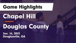 Chapel Hill  vs Douglas County  Game Highlights - Jan. 16, 2023