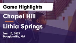 Chapel Hill  vs Lithia Springs  Game Highlights - Jan. 10, 2023
