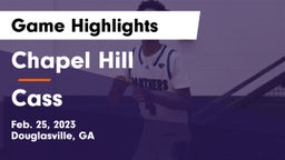 Chapel Hill  vs Cass  Game Highlights - Feb. 25, 2023