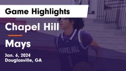 Chapel Hill  vs Mays  Game Highlights - Jan. 6, 2024