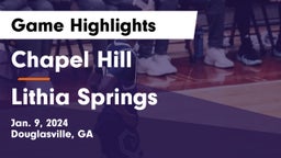 Chapel Hill  vs Lithia Springs  Game Highlights - Jan. 9, 2024