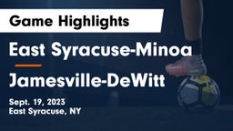 East Syracuse-Minoa  vs Jamesville-DeWitt  Game Highlights - Sept. 19, 2023