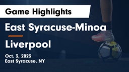 East Syracuse-Minoa  vs Liverpool  Game Highlights - Oct. 3, 2023